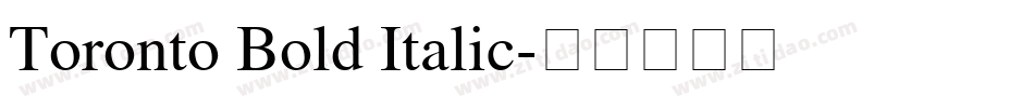 Toronto Bold Italic字体转换